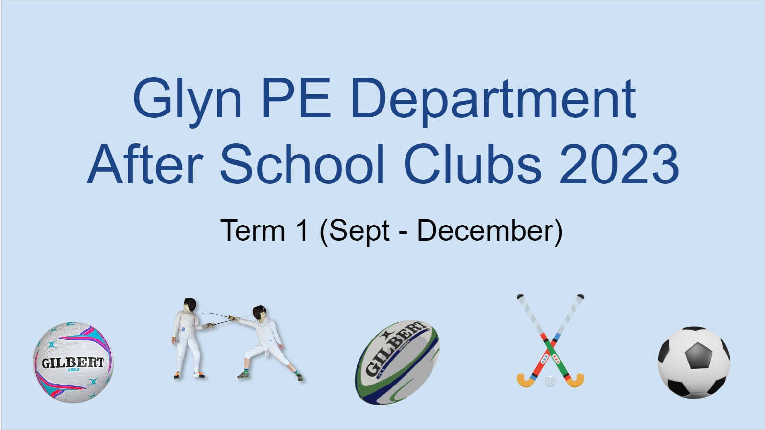 Glyn PE Department After School Clubs Term 1 Sept   Dec 2023 Page 1